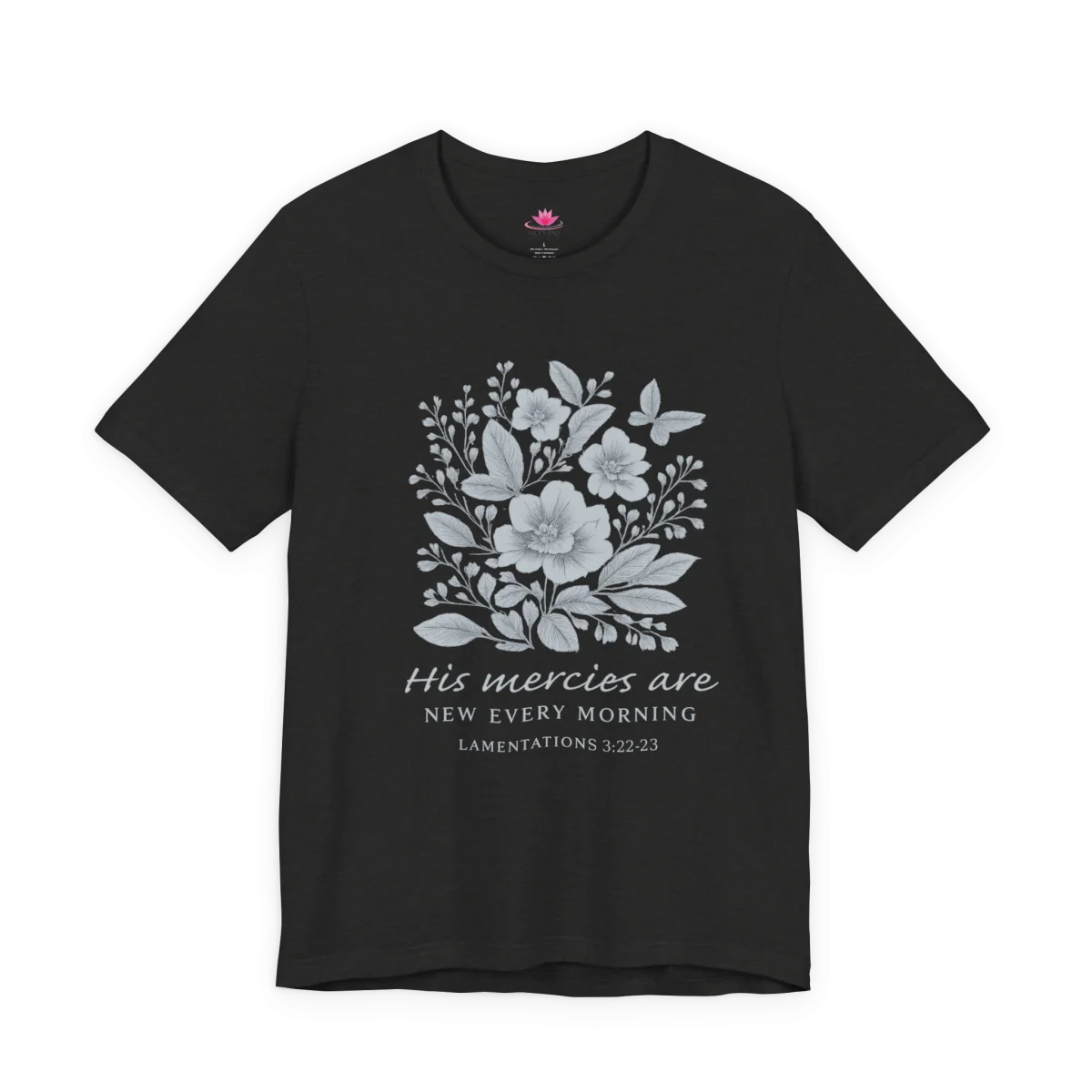 His Mercies Are New Every Morning T-Shirt – Inspirational Christian Graphic Tee - Image 12 | Lily's Pad Studio