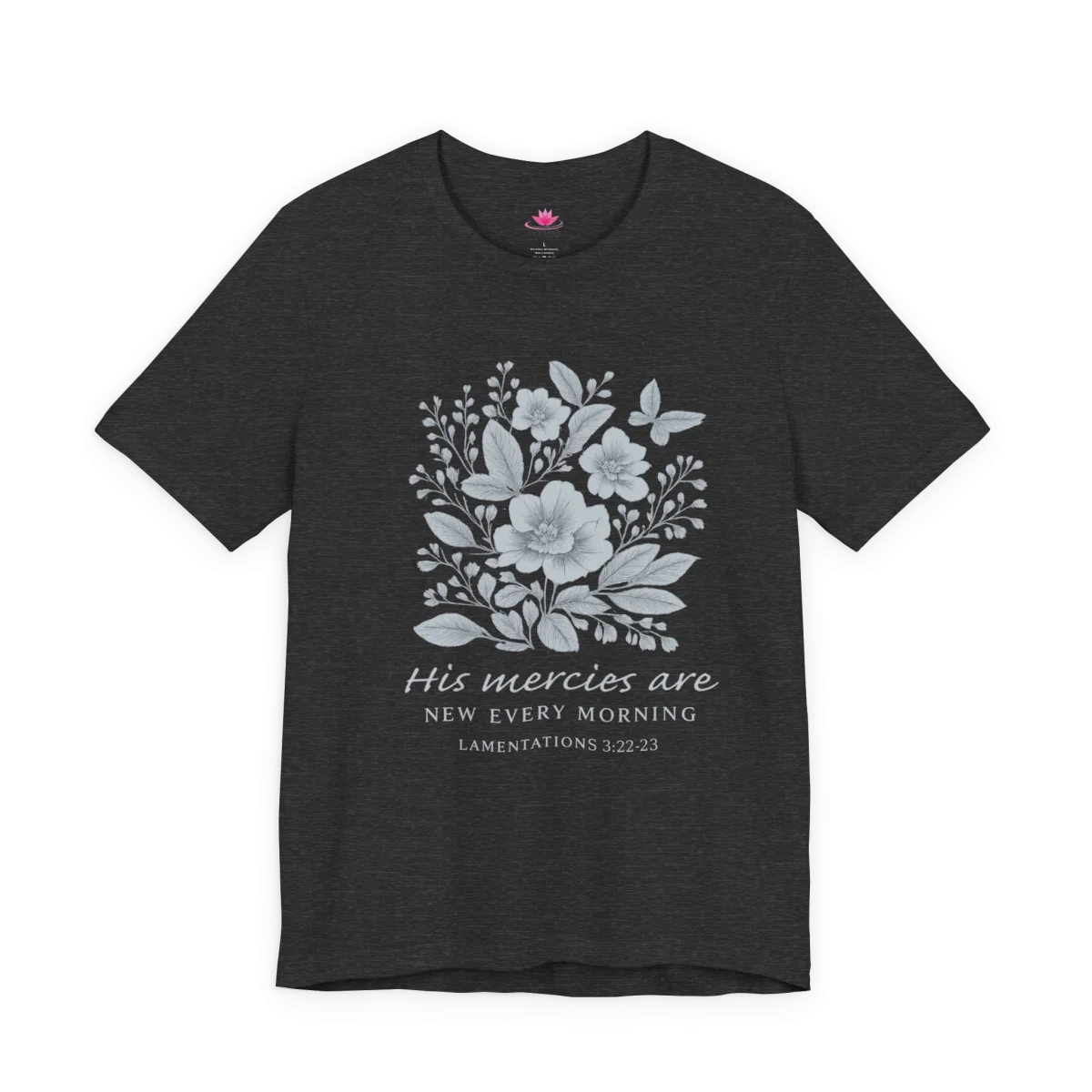 His Mercies Are New Every Morning T-Shirt – Inspirational Christian Graphic Tee - Image 13 | Lily's Pad Studio