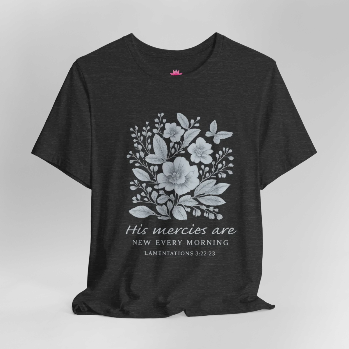 His Mercies Are New Every Morning T-Shirt – Inspirational Christian Graphic Tee - Image 14 | Lily's Pad Studio